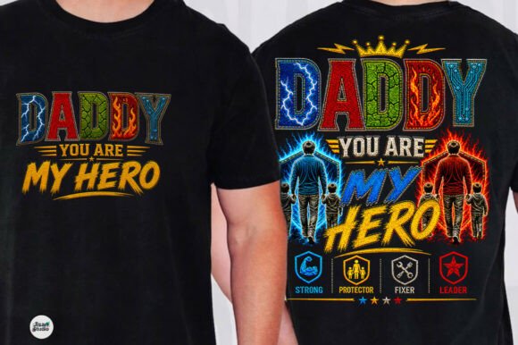 Daddy You Are My Hero Father’s Day PNG: A Designer's Asset